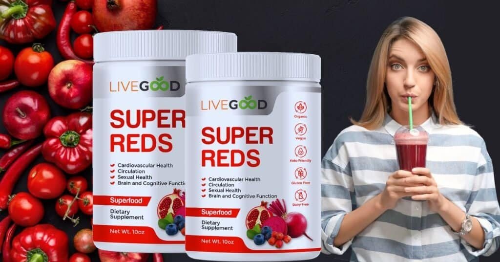 Livegood super organic reds